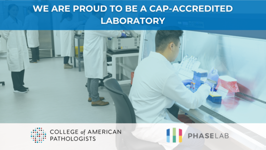 PHASE Scientific Americas Achieves CAP Accreditation for PHASE Scientific Medical Laboratory